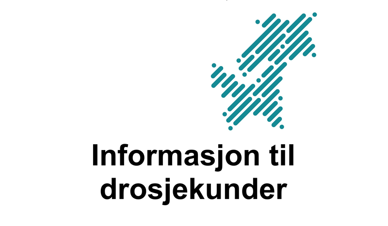 Illustrasjonsbilde som viser teksten "Informasjon til drosjekunder"